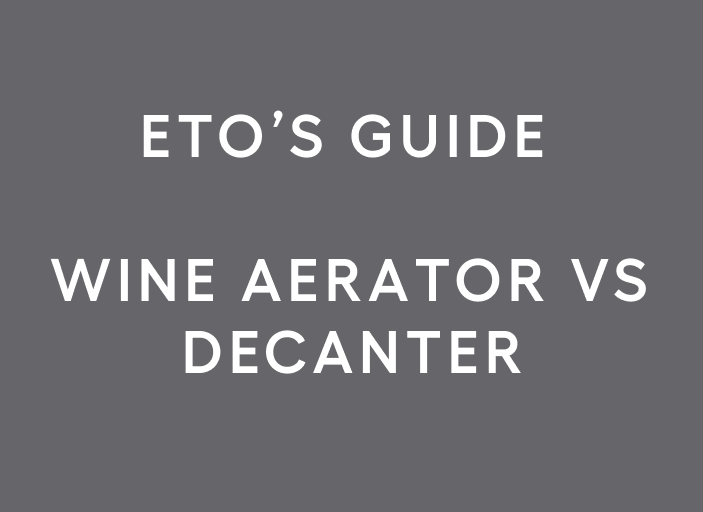Wine aerator vs decanter: what's actually the difference?